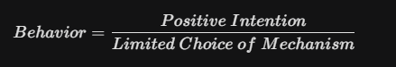 Every Behavior Has a Positive Intention 1